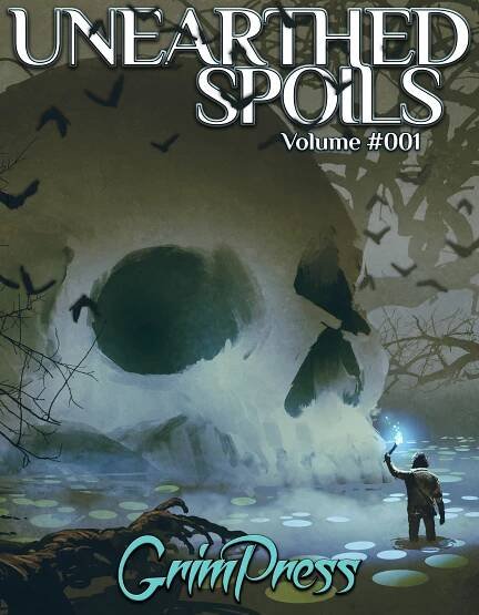 Unearthed Spoils #001 - Spellbound Spelunking