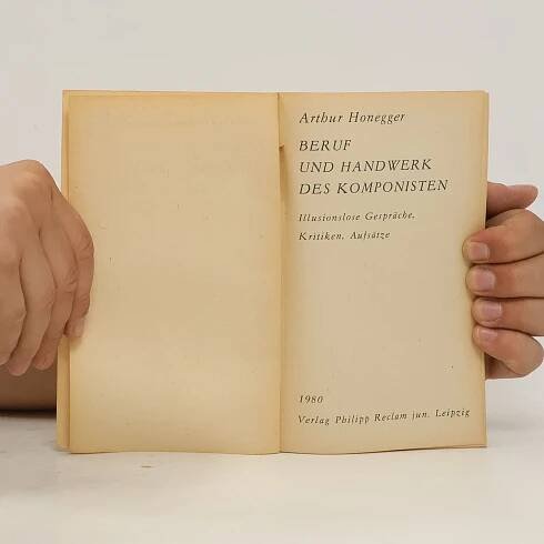 Beruf und Handwerk des Komponisten - Arthur Honegger - knihobot.cz