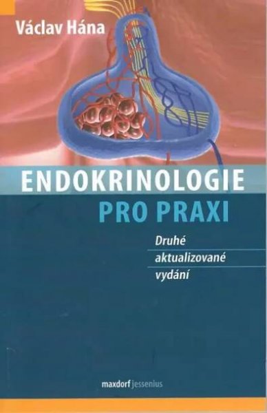 Endokrinologie pro praxi - Václav Hána (2019, Maxdorf)