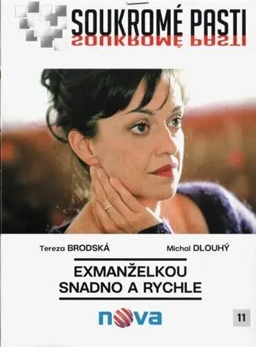 Soukromé pasti: Exmanželkou snadno a rychle (2008)