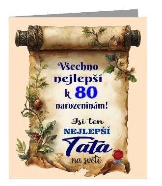 Blahopřání k 80 narozeninám - Jsi ten nejlepší Táta na světě