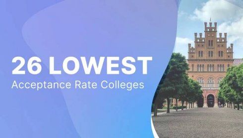 26 Lowest Acceptance Rate Colleges