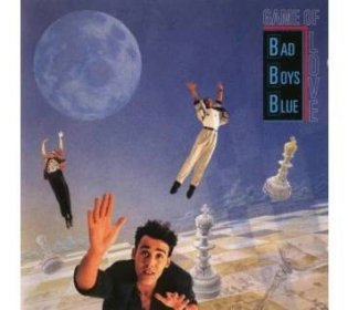 Bad Boys Blue Game of Love, 1990