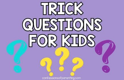 210 Trick Questions For Kids With Answers