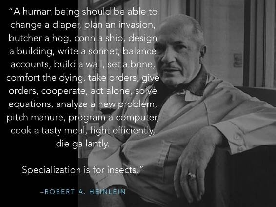 Specialization Is For Insects - Generally Minded