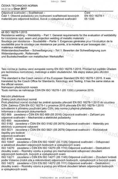 ČSN EN ISO 18278-1 (051330) - Odporové svařování - Svařitelnost - Část 1: Obecné požadavky pro hodnocení svařitelnosti kovových