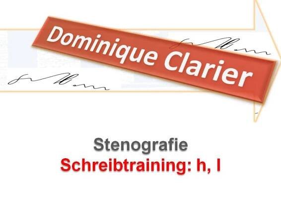 Stenografie lernen – Übung zur Lektion 9 - h, l - Dominique Clarier