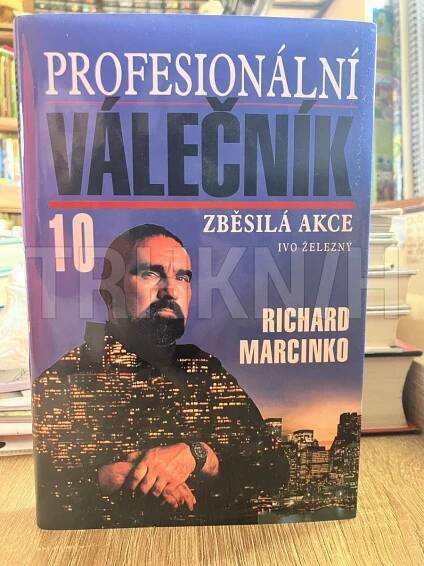 Kniha Profesionální válečník. - 10, - Zběsilá akce - Trh knih - online antikvariát