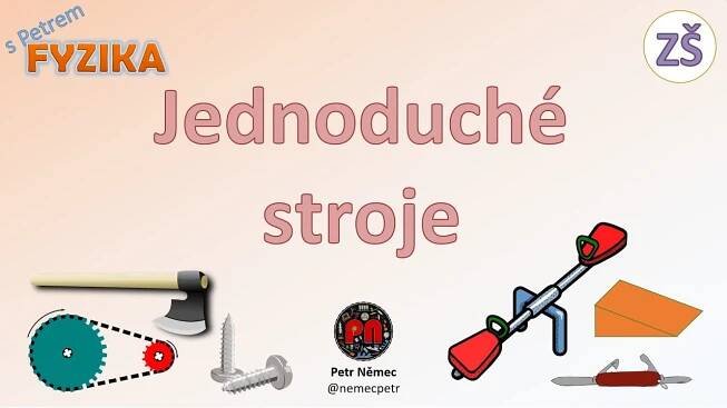 Jednoduché stroje - fyzika 8 ZŠ