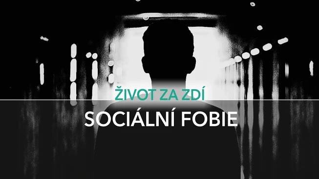 29.DÍL: SOCIÁLNÍ FOBIE