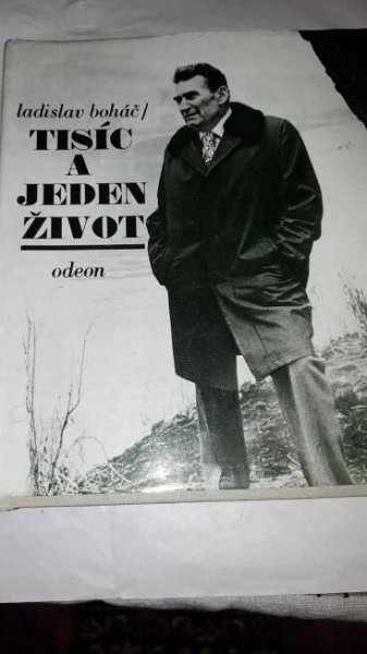 Ladislav Boháč  Tisíc a jeden život  - Knihy a časopisy