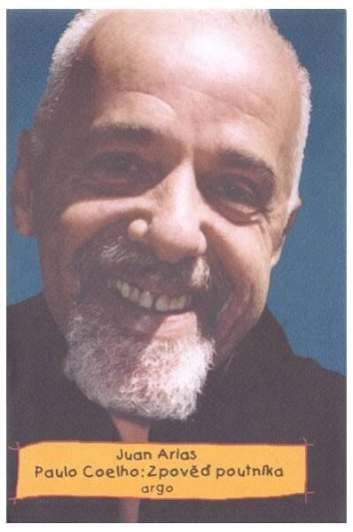 Paulo Coelho: zpověď poutníka - Juan Arlas