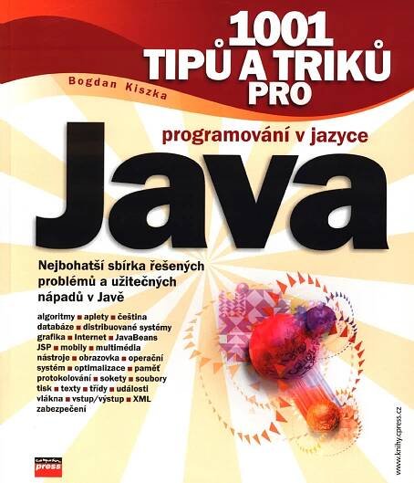 1001 tipů a triků pro programování v jazyce JAVA | KNIHCENTRUM.cz