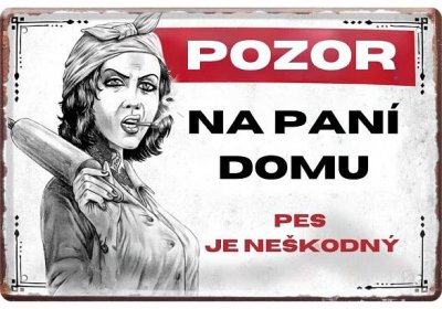 Plechová retro cedule / plakát - Pozor na paní domu II - retro-darky.cz