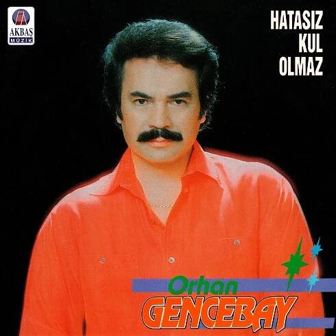 Listen to Hatasız Kul Olmaz by Orhan Gencebay