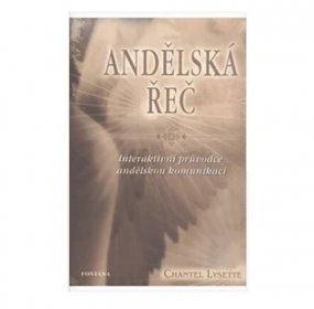 Andělská řeč: Interaktivní průvodce andělskou komunikací - kniha