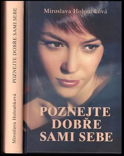 📙 Poznejte dobře sami sebe - Miroslava Holoubková (2017, Vydavatelství a nakladatelství Miroslavy Holoubkové)