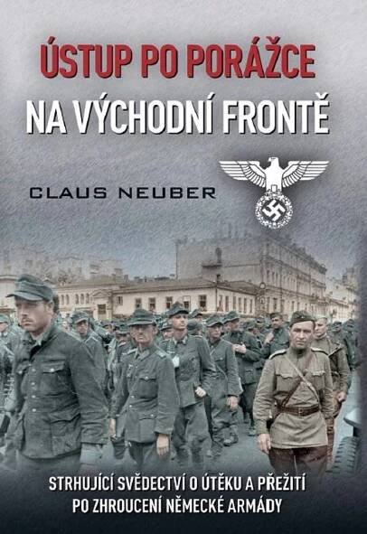 ÚSTUP PO PORÁŽCE NA VÝCHODNÍ FRONTĚ