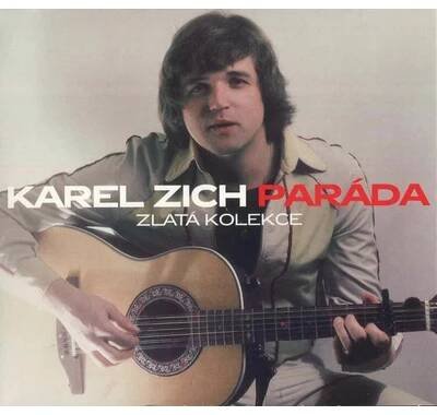 Karel Zich - Paráda - Zlatá kolekce CD