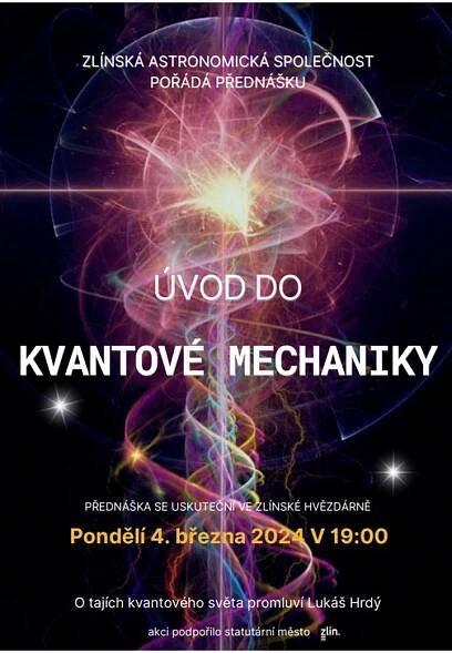 Přednáška, Lukáš Hrdý: "Úvod do kvantové mechaniky" - ZLIN.CZ