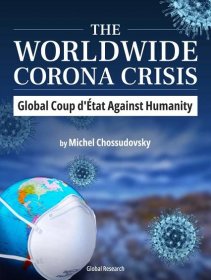 Michel Chossudovsky: Celosvětová korona krize, globální státní převrat proti lidstvu - ČESKÝ LIST