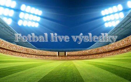 Fotbal Live Výsledky - Živě Výsledky