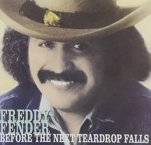 FREDDY FENDER: BEFORE THE NEXT TEAR [CD]