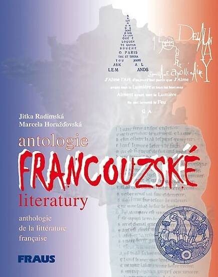 Antologie francouzské literatury - Jitka Radimská od 201 Kč