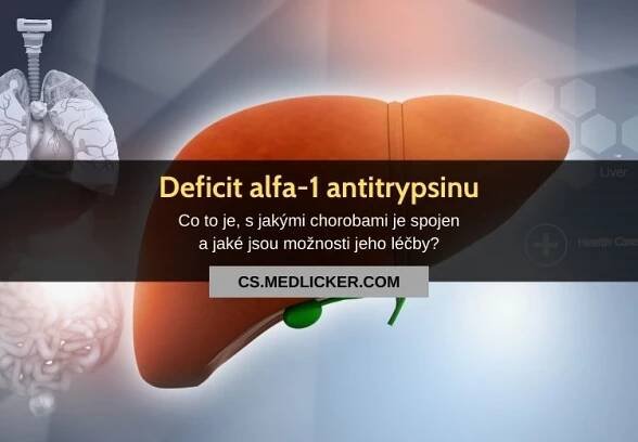 Nedostatek (deficit) alfa-1 antitrypsinu: vše co potřebujete vědět!