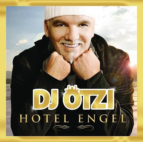 Poslechněte si Hotel Engel (Bonus Track Version) od interpreta DJ Ötzi