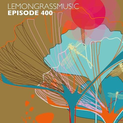 VARIOUS ARTISTS – Lemongrassmusic Episode 400 – MarcoCelloni