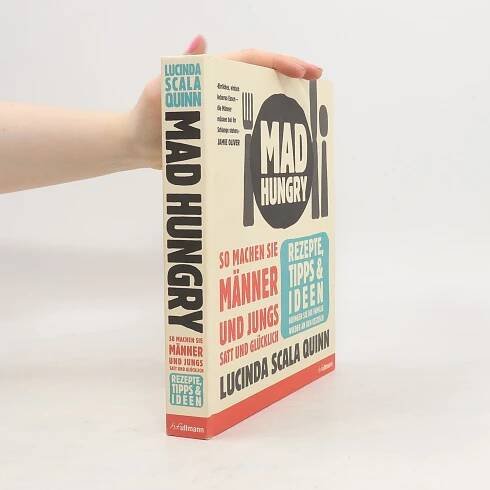 Mad hungry - Lucinda Scala Quinn - knihobot.cz